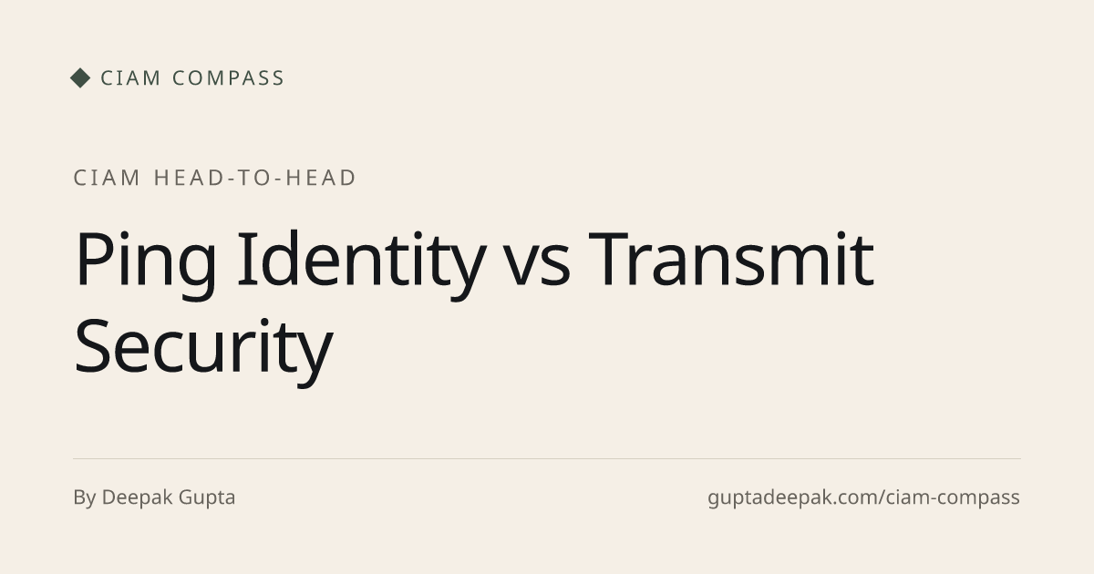 Ping Identity vs Transmit Security: which CIAM should you pick?, CIAM ...