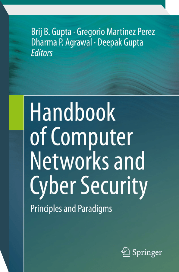 Handbook of Computer Networks and Cyber Security