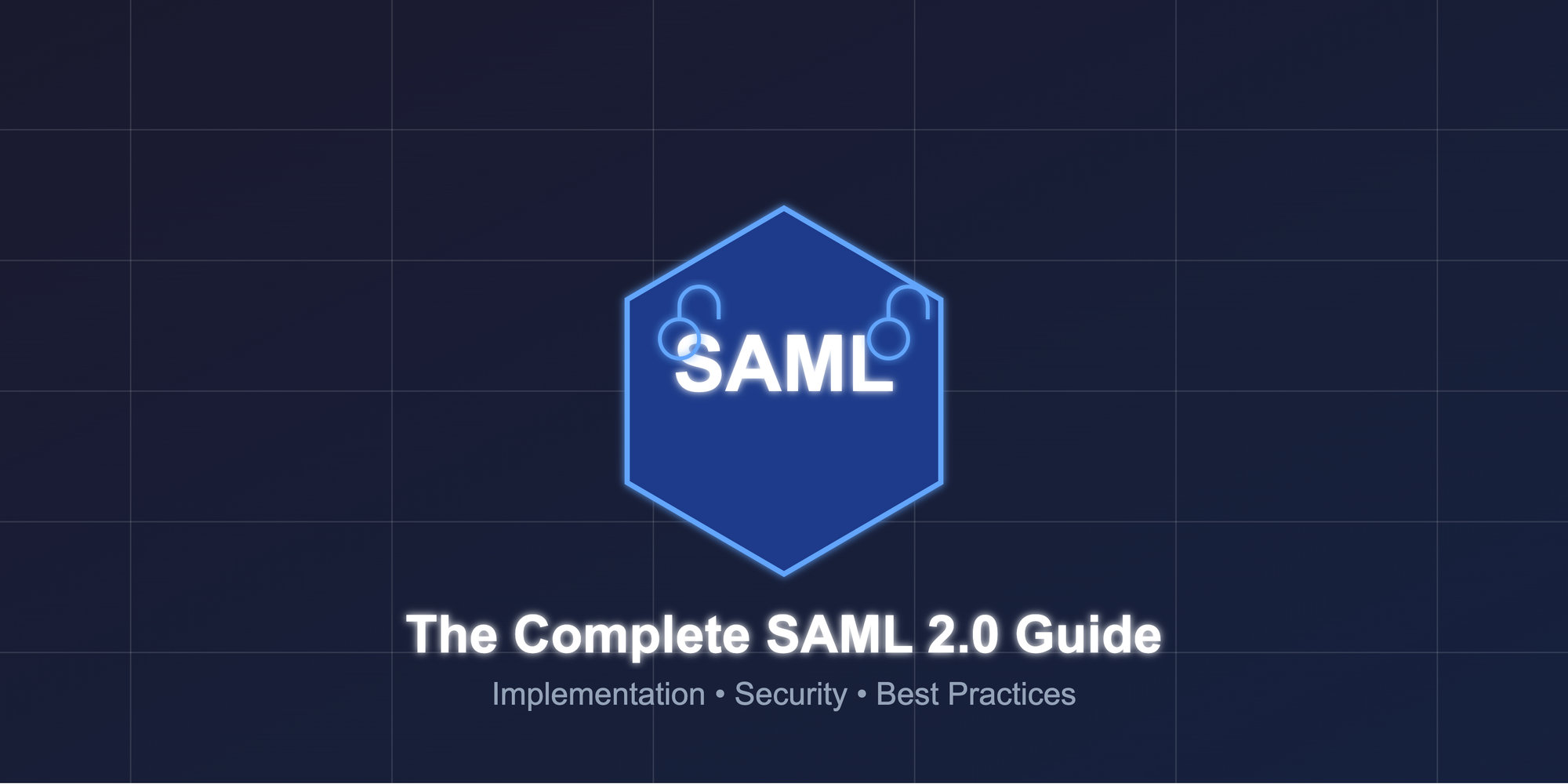 SAML (Security Assertion Markup Language): A Comprehensive Guide