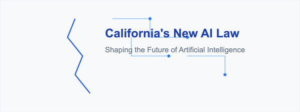 California's Pioneering AI Legislation: Shaping the Future of Artificial Intelligence