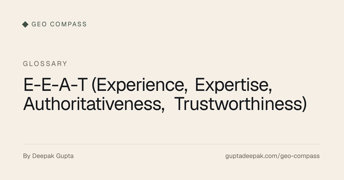 E-E-A-T (Experience, Expertise, Authoritativeness, Trustworthiness ...