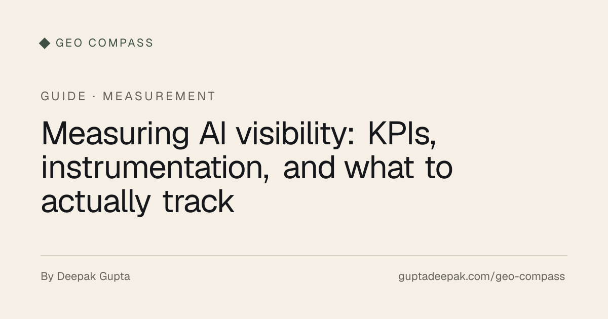 Measuring AI visibility: KPIs, instrumentation, and what to actually ...