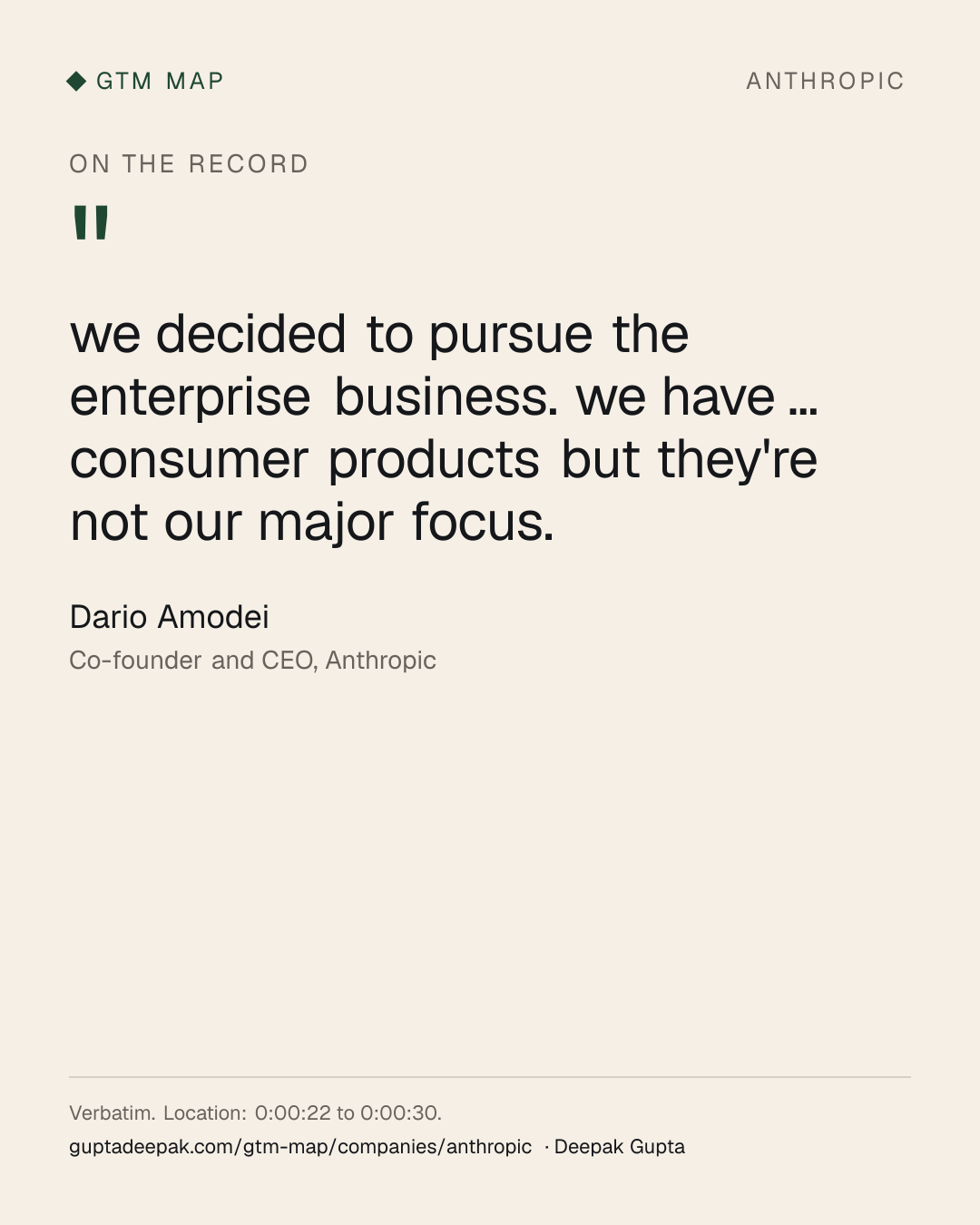 Dario Amodei: we decided to pursue the enterprise business. we have ... consumer products but they're not our major focus.
