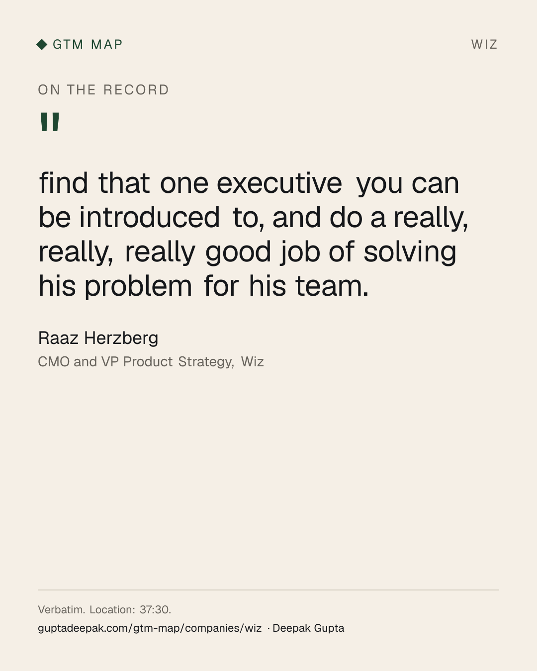 Raaz Herzberg: find that one executive you can be introduced to, and do a really, really, really good job of solving his problem for his team.